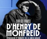 Sur les traces d'Henry de Monfreid, écrivain & pirate de la mer Rouge