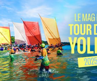 Le mag du Tour des yoles