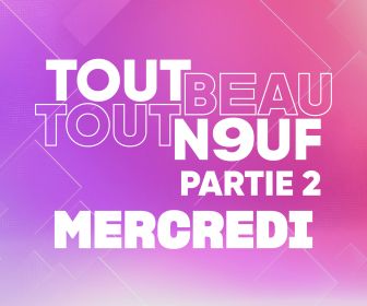 Tout Beau, Tout N9uf