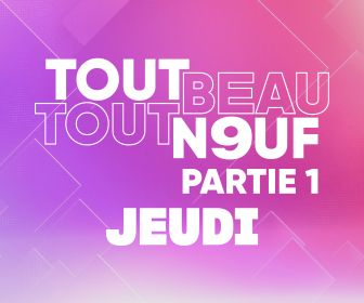 Tout Beau, Tout N9uf