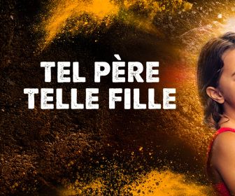 Tel père, telle fille