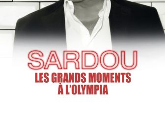 Sardou - live 2013 : les grands moments à l'Olympia