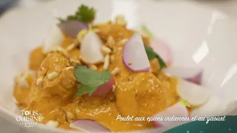 Tous en cuisine : la recette du jour - Poulet aux épices indiennes et au yaourt