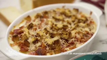 Tous en cuisine : la recette du jour - Gratin de macaronis croustillants