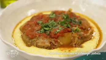 Tous en cuisine : la recette du jour - Osso bucco au cumin et à l'orange, polenta