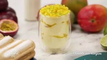 Tous en cuisine : la recette du jour - Charlotte aux mangues