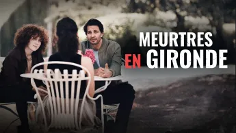 Meurtres à... - Meurtres en Gironde