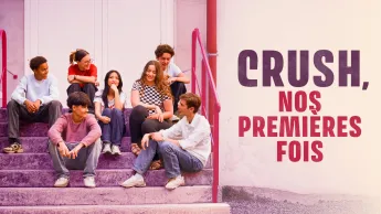 Infrarouge - Crush, nos premières fois