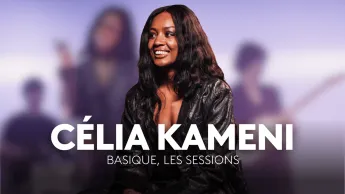 Basique, les sessions - Célia Kameni