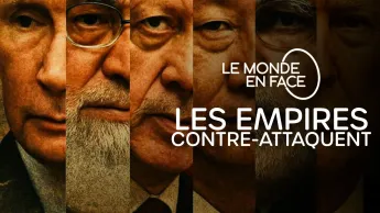 Le monde en face - Les empires contre-attaquent
