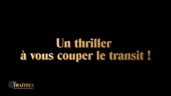 Les traîtres : révélations sur la suite... - Épisode 4