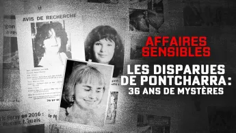 Affaires sensibles - Les disparues de Pontcharra : 36 ans de mystères