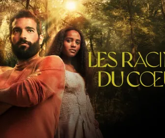 Les racines du coeur