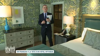 Un jour, un doc week-end - Un Français à la tête d'un hôtel mythique