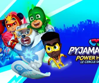 Pyjamasques Power Heroes le cercle des héros