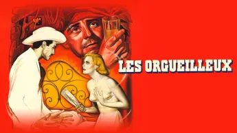 Cinéma de minuit - Les orgueilleux