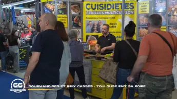 66 minutes : grand format - Gourmandises et prix cassés : Toulouse fait sa foire
