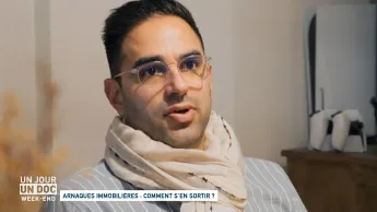 Un jour, un doc week-end - Arnaques immobilières : comment s’en sortir ?