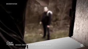 Au cœur du crime - Mickaël Labonne : le héros qui a sauvé sa famille