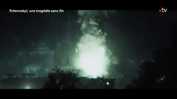 Tchernobyl, une tragédie sans fin - 40 ans après la catastrophe nucléaire de Tchernobyl : que s’est-il vraiment passé le 26 avril 1986 ?