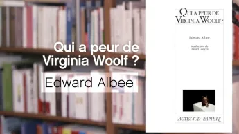 La p'tite librairie - Qui a peur de Virginia Woolf ? - Edward Albee