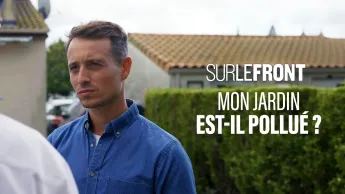 Sur le front - Mon jardin est-il pollué ?