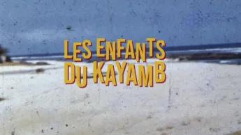 Archipels Réunion - Les enfants du Kayamb