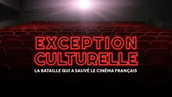 La case du siècle - Exception culturelle, la bataille qui a sauvé le cinéma français