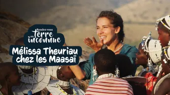 Rendez-vous en terre inconnue - Avec Mélissa Theuriau chez les Maasaï