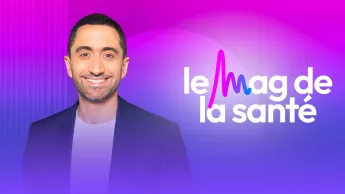 Le Mag de la santé - 