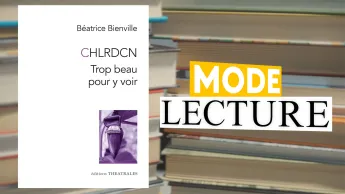 Mode lecture - CHLRDCN, trop beau pour y voir
