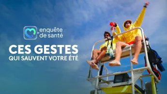 Enquête de santé - Ces gestes qui sauvent votre été