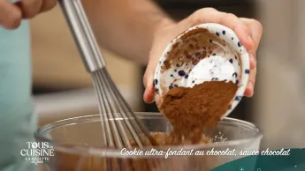 Tous en cuisine : la recette du jour - Cookie ultra fondant au chocolat, sauce chocolat