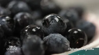 Tous en cuisine : la recette du jour - Clafoutis aux myrtilles