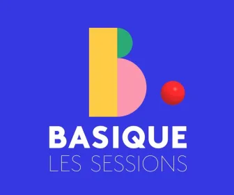 Basique, les sessions