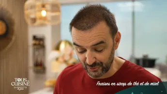 Tous en cuisine : la recette du jour - Fraises en sirop de thé et de miel