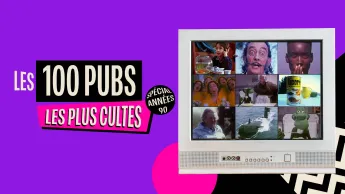 Les 100 pubs les plus cultes : spécial années 90 - 