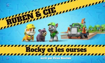 Ruben & CIE - Rocky et les ourses