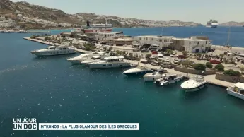 Un jour, un doc - Mykonos : la plus glamour des îles Grecques