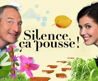 Silence, ça pousse !