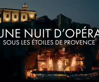 Une nuit d'opéra sous les étoiles de Provence