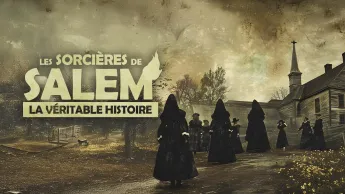 Les sorcières de Salem : la véritable histoire - 
