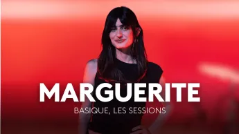 Basique, les sessions - Marguerite