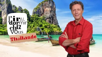 J'irai dormir chez vous - S8E3 - Thaïlande