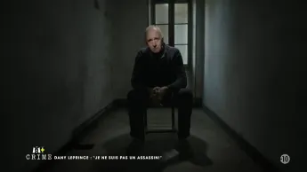 M6+ Crime - Dany Leprince : « je ne suis pas un assassin ! »