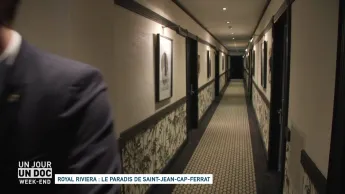 Un jour, un doc week-end - Royal Riviera : le paradis de Saint-Jean-Cap-Ferrat