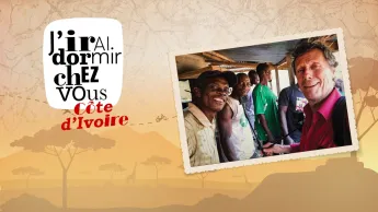 J'irai dormir chez vous - S12E1 - Côte d'ivoire