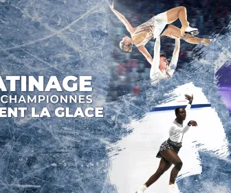 Patinage : les championnes brisent la glace
