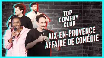 Top Comedy Club - Aix-en-Provence, affaire de comédie