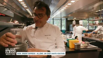 Un jour, un doc week-end - Dior, Orient Express : Alléno, un chef haute-couture